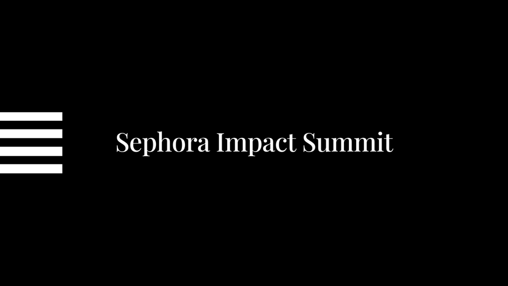 Sephora Impact Summit